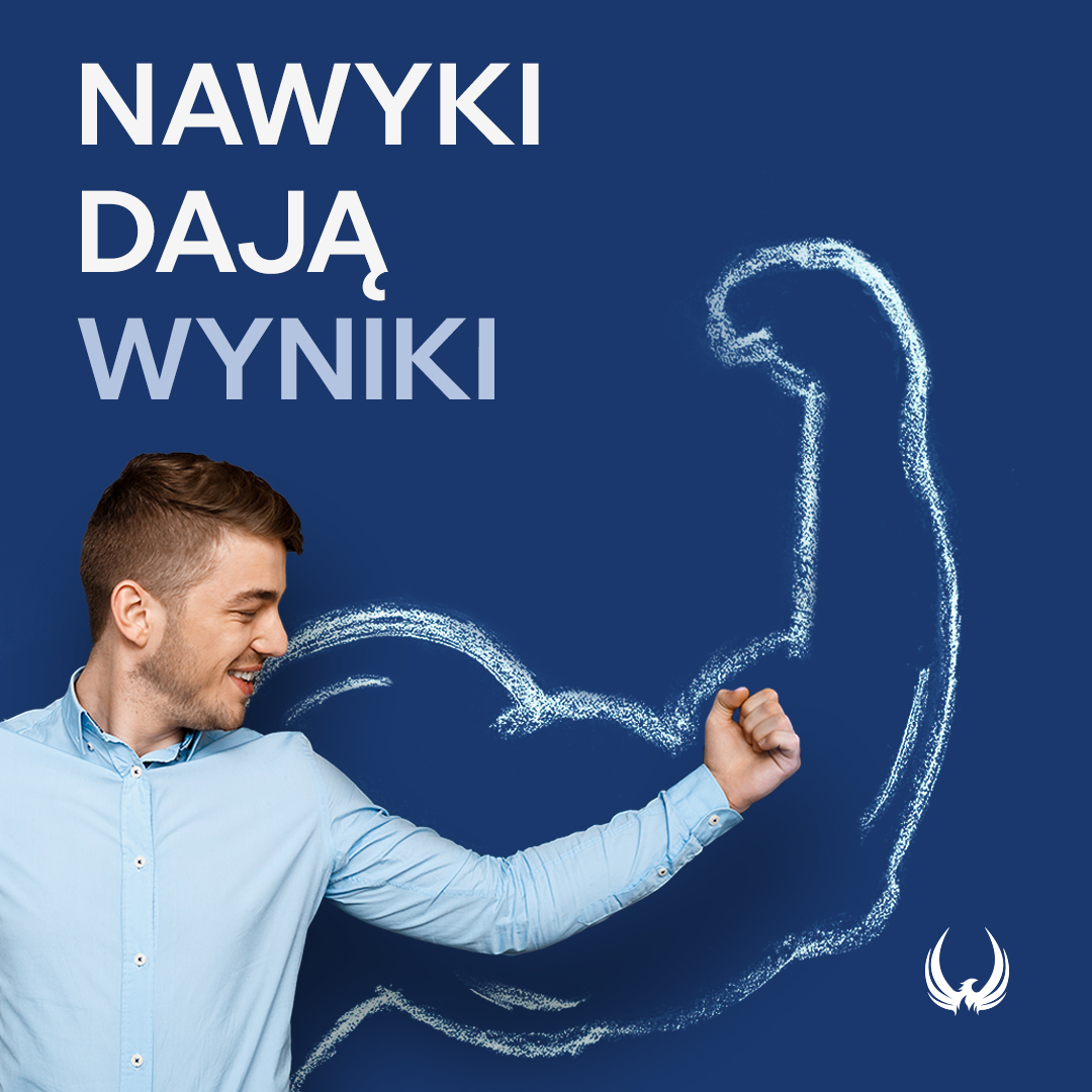 Nawyki dają wyniki